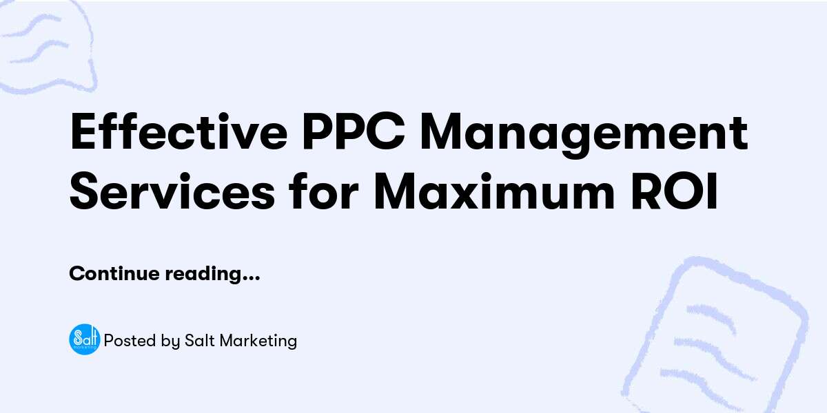 Effective PPC Management Services for Maximum ROI — Salt Marketing - Buymeacoffee